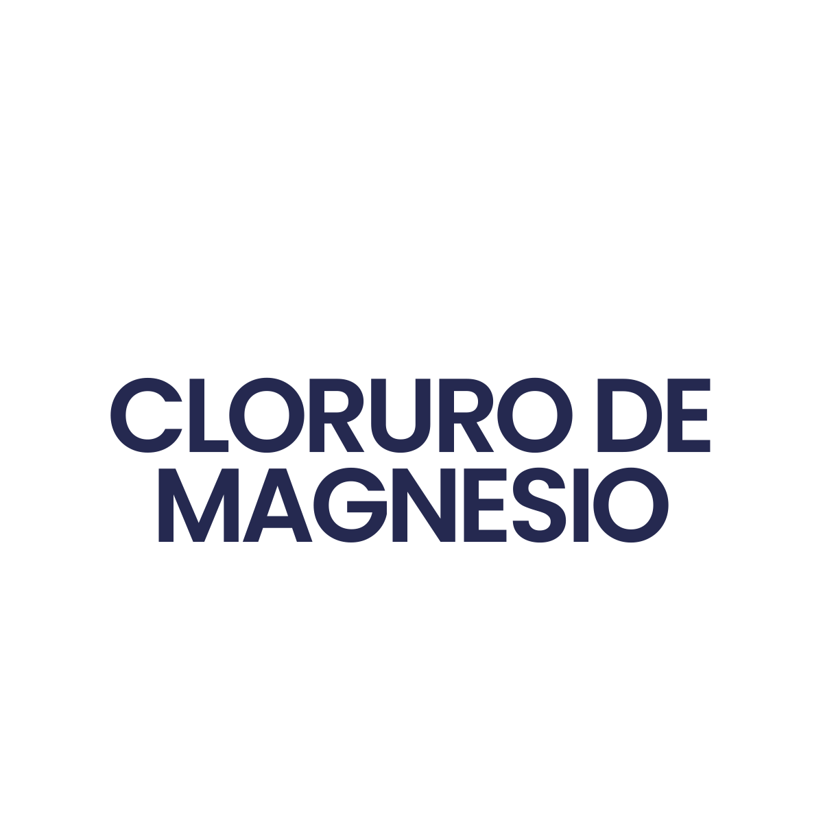 CLORURO DE MAGNESIO